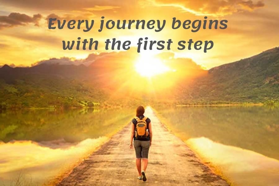 every journey begins with the first step